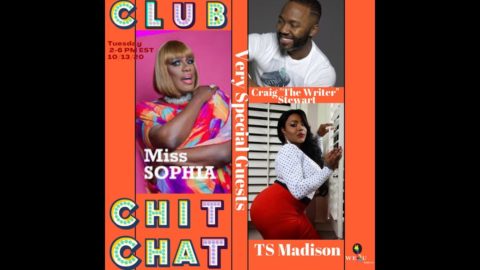 iss Sophia Interviews TS Madison and Craig "The Writer" Stewart in Club Chit Chat on WERUradio